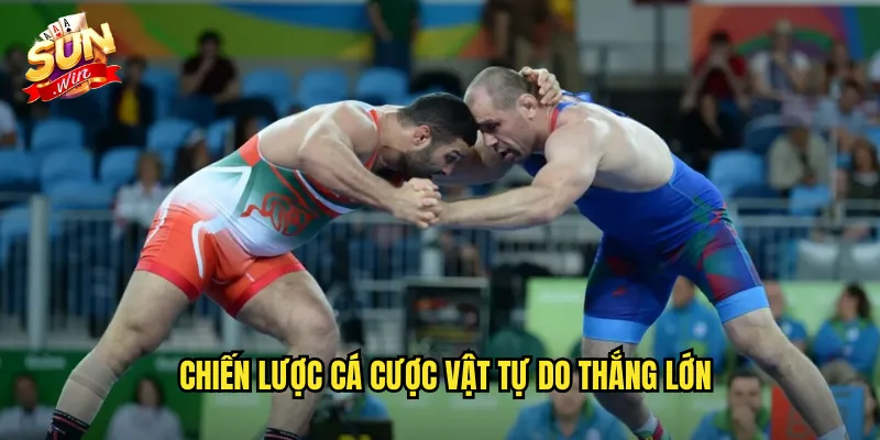 Cá Cược Vật Tự Do Sunwin SH - Freestyle Wrestling Đầy Kịch Tính 3 Chiến Lược Cá Cược Vật Tự Do Thắng Lớn